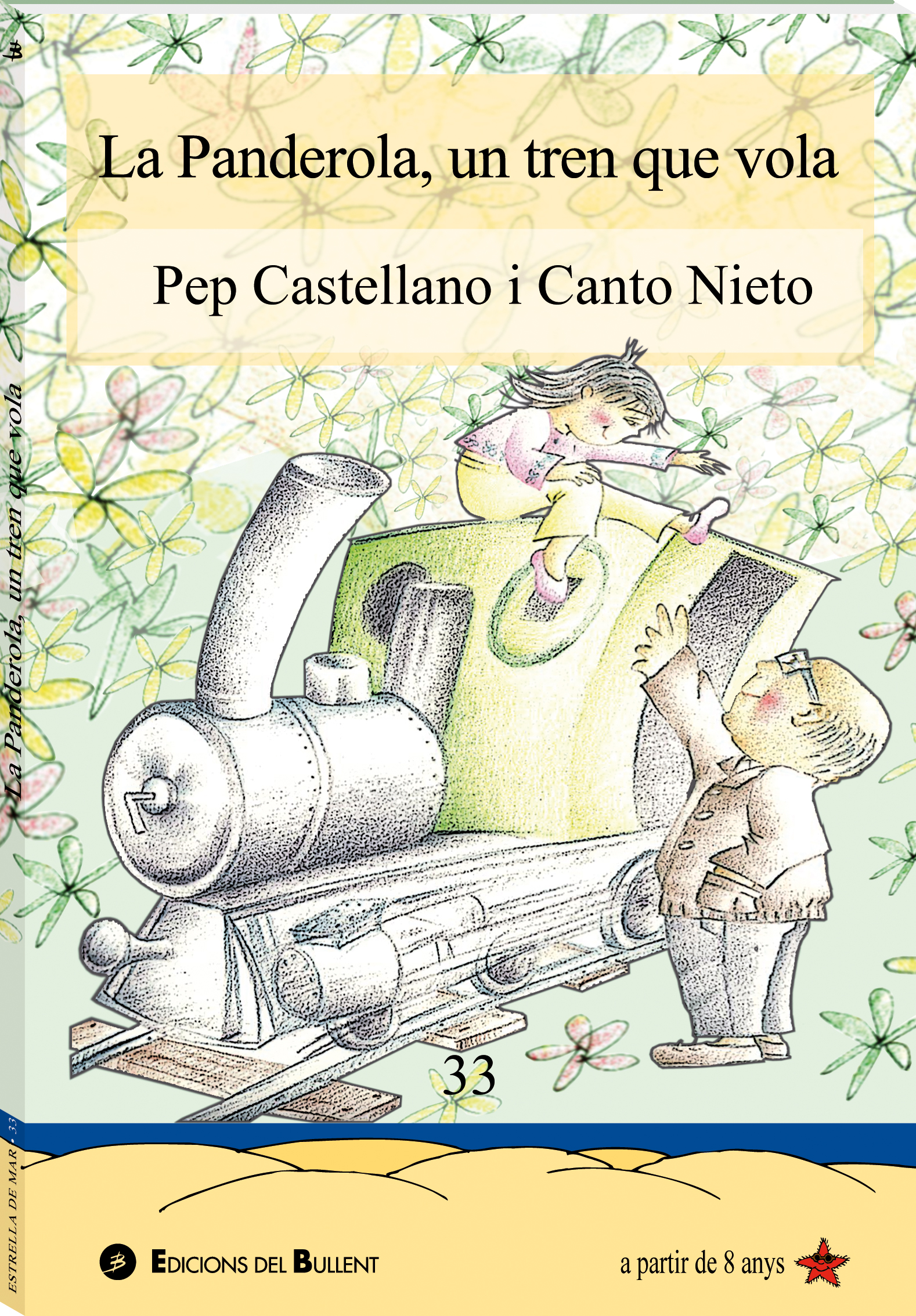 La Panderola, un tren que vola