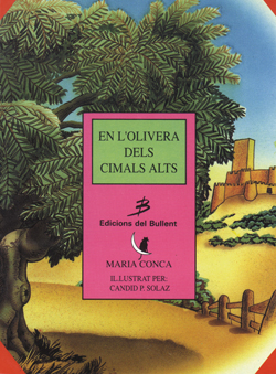 En l’olivera dels cimals alts