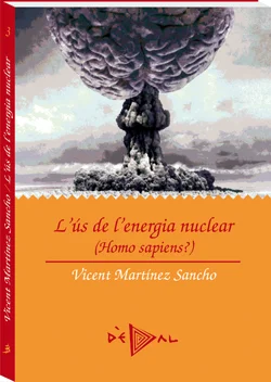 Portada de L'ús de l'energia nuclear (Homo sàpiens?)