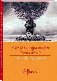 L'ús de l'energia nuclear (Homo sàpiens?)