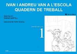 Ivan i Andreu van a l'escola. Quadern de treball