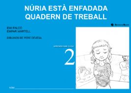 Núria està enfadada. Quadern de treball