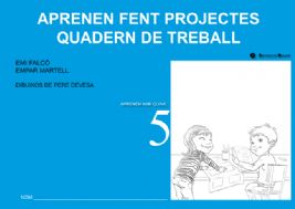 Aprenen fent projectes. Quadern de treball