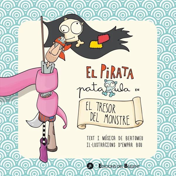 Portada de El pirata Pataxula en El tresor del monstre