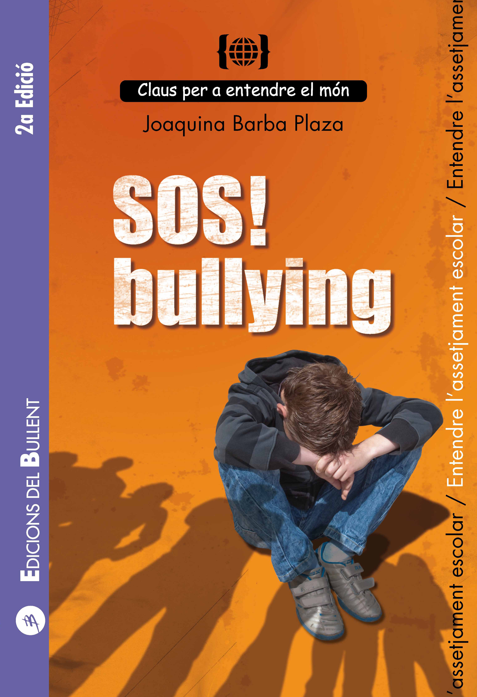 SOS! Bullying. Per entendre l'assetjament escolar